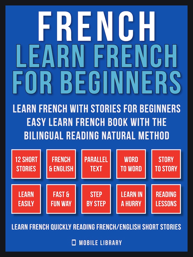 Book cover for French - Learn French for Beginners - Learn French With Stories for Beginners (Vol 1)