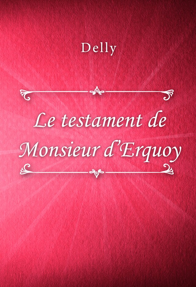 Book cover for Le testament de Monsieur d’Erquoy