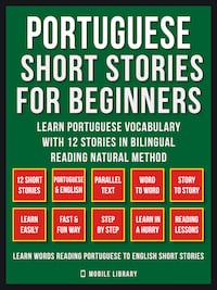 Portuguese Short Stories For Beginners (Vol 1)