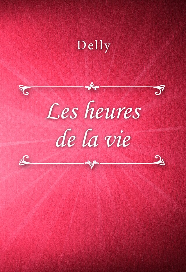 Book cover for Les heures de la vie