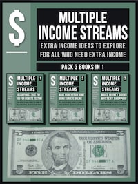 Multiple Income Streams (Pack 3 Books in 1)