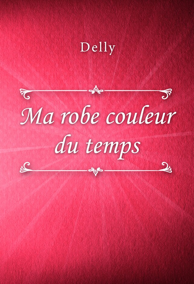 Book cover for Ma robe couleur du temps