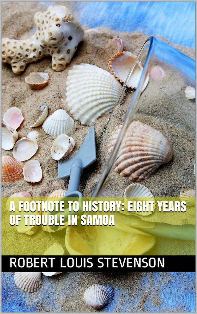 Book cover for A Footnote to History: Eight Years of Trouble in Samoa