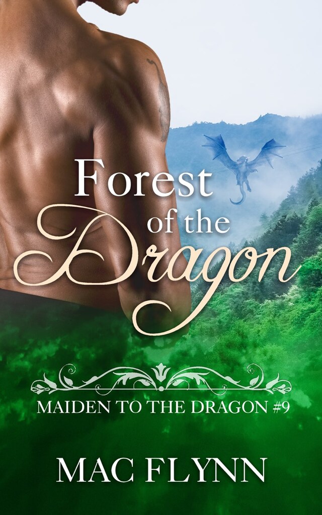 Bokomslag för Forest of the Dragon: Maiden to the Dragon, Book 9 (Dragon Shifter Romance)