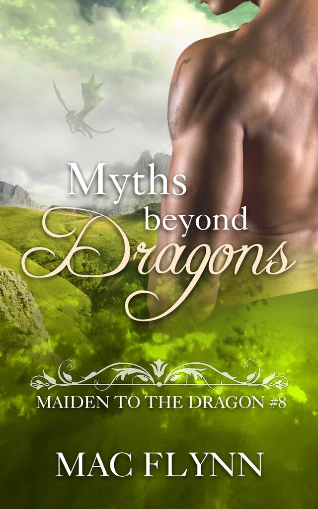 Book cover for Myths Beyond Dragons: Maiden to the Dragon, Book 8 (Dragon Shifter Romance)