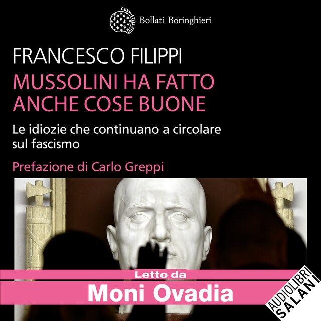 Book cover for Mussolini ha fatto anche cose buone - Le idiozie che continuano a circolare sul fascismo