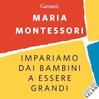 Impariamo dai bambini a essere grandi