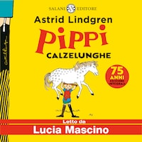 Pippi Calzelunghe - Edizione integrale