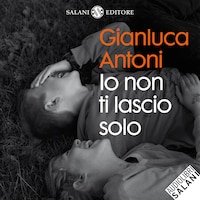 Io non ti lascio solo