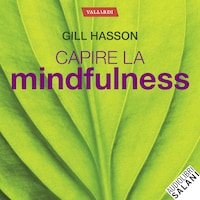 Capire la Mindfulness