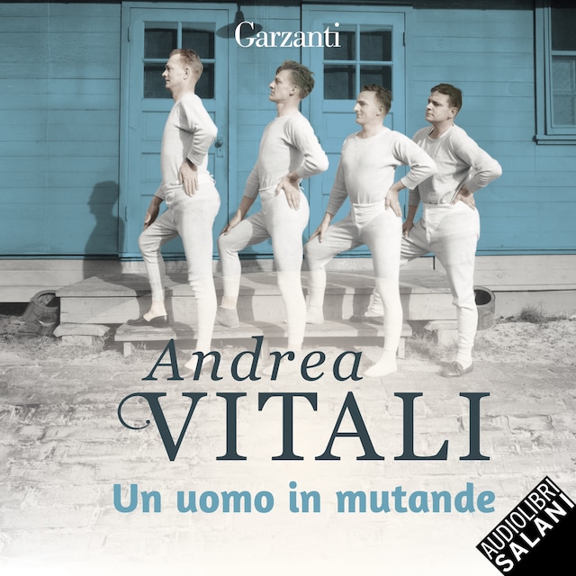 Un uomo in mutande - Andrea Vitali - Audiobook - BookBeat