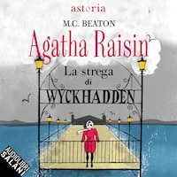 Agatha Raisin. La strega di Wyckhadden