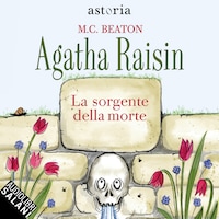 Agatha Raisin. La sorgente della morte