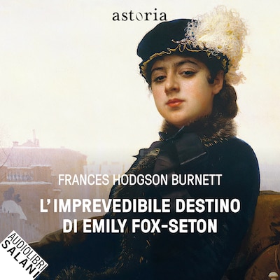 L'imprevedibile destino di Emily Fox-Seton