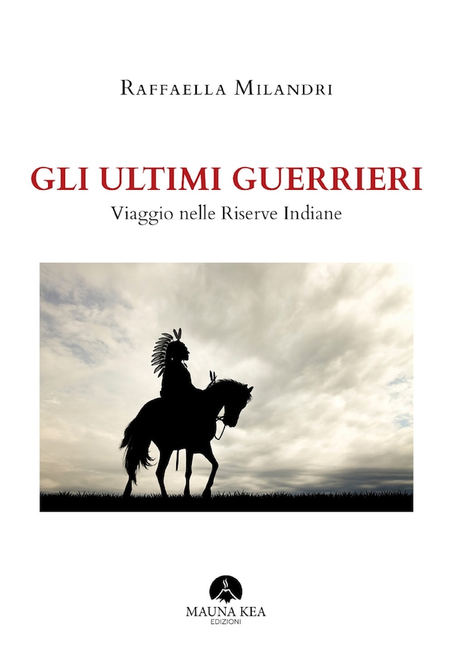 Book cover for Gli Ultimi Guerrieri