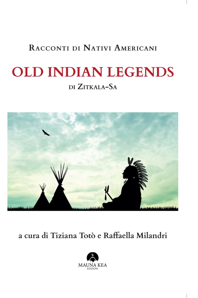 Boekomslag van Racconti di Nativi Americani: Old Indian Legends di Zitkala Sa