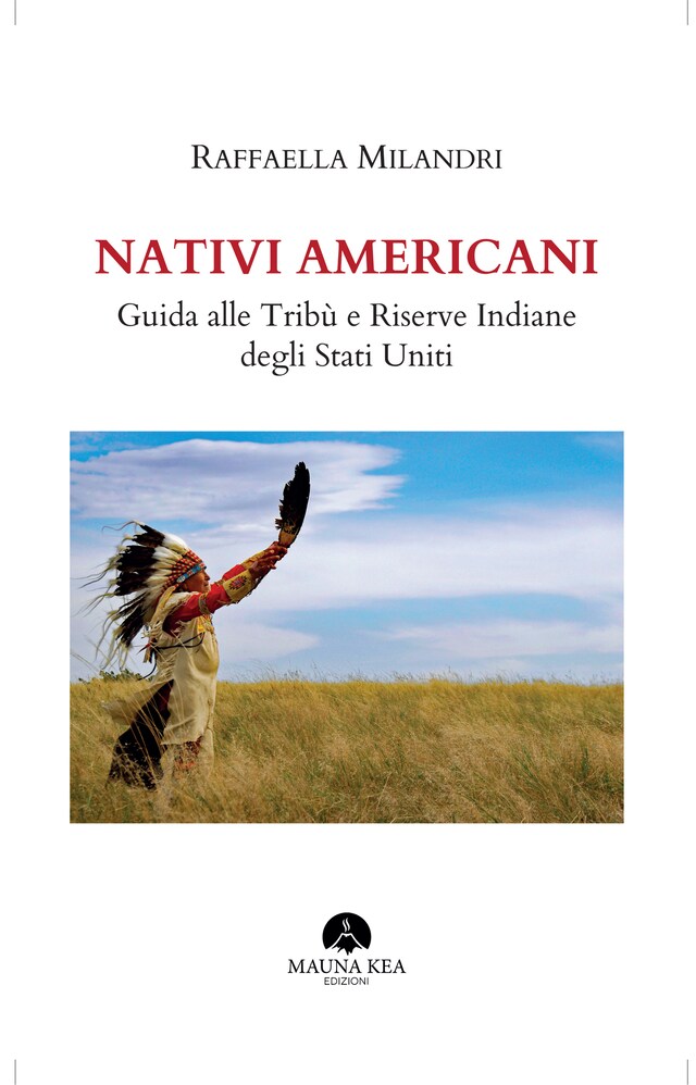 Bokomslag för Nativi Americani: Guida alle Tribù e Riserve Indiane degli Stati Uniti