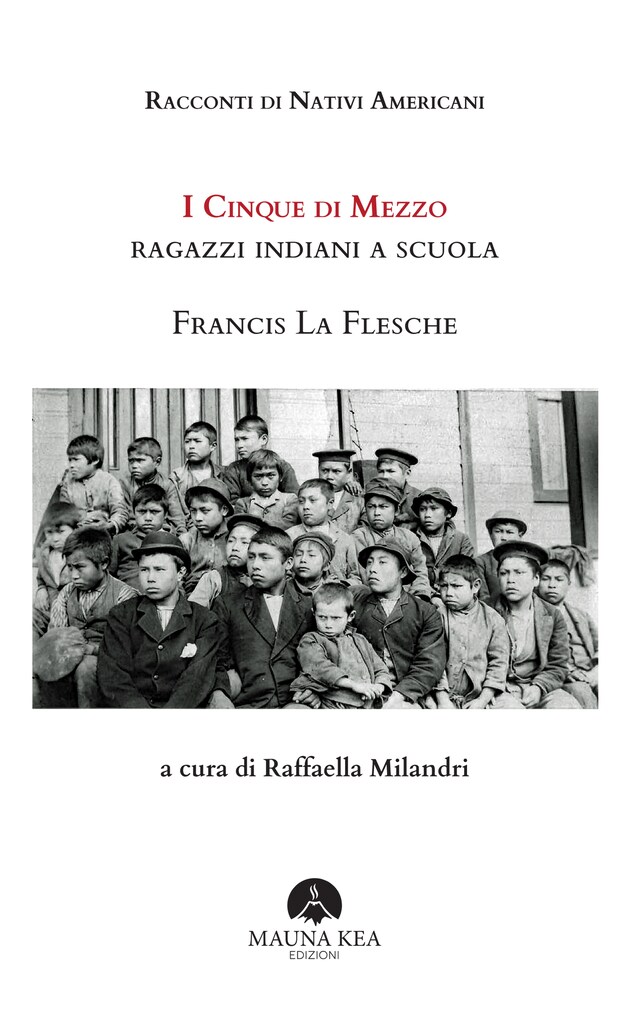 Portada de libro para Racconti di Nativi Americani: I cinque di mezzo. Ragazzi indiani a scuola