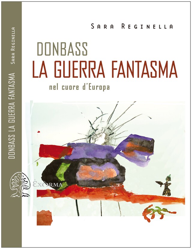 Copertina del libro per DONBASS, LA GUERRA FANTASMA NEL CUORE D'EUROPA