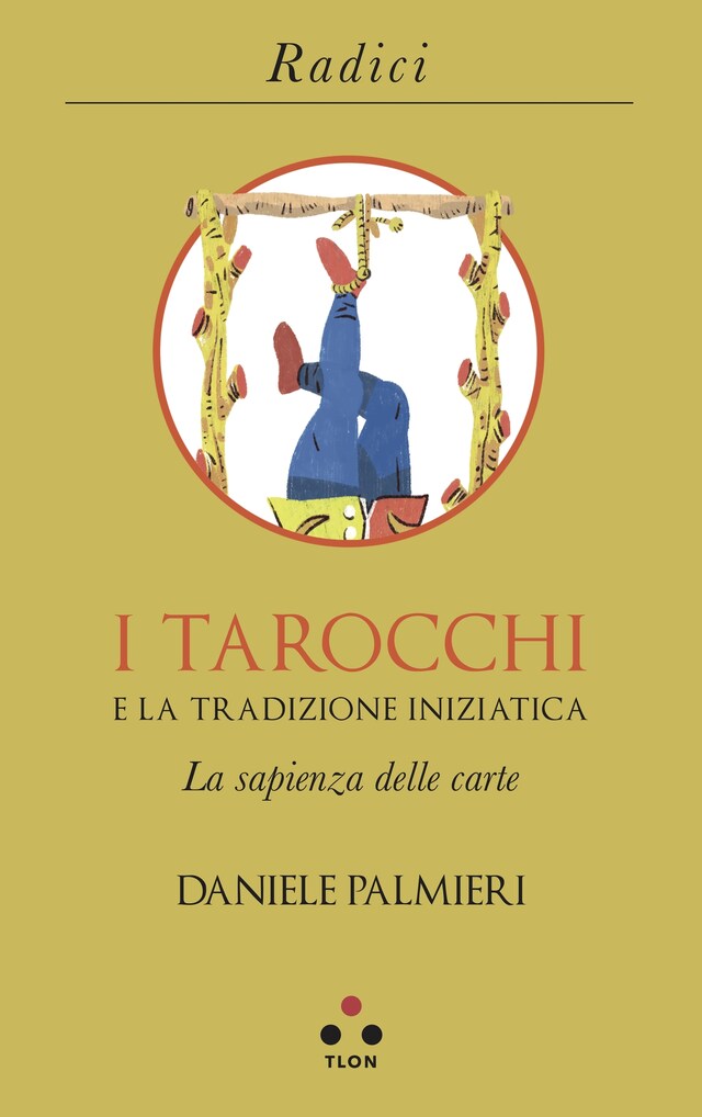 Book cover for I tarocchi e la tradizione iniziatica