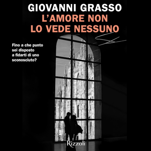 Copertina del libro per L'amore non lo vede nessuno