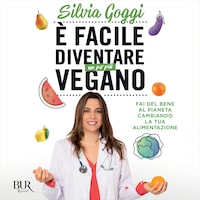 È facile diventare un po' più vegano