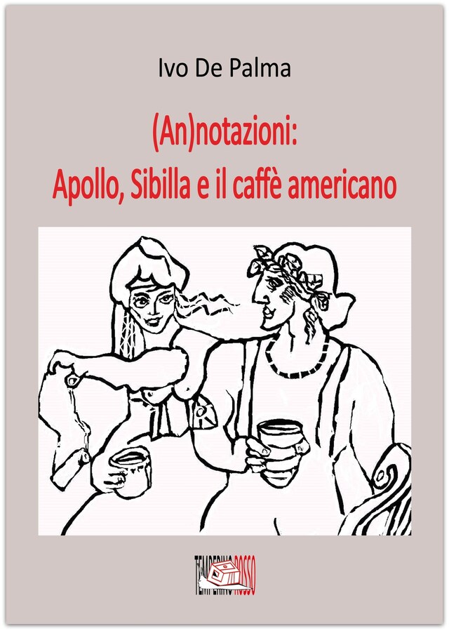 Boekomslag van (An)notazioni: Apollo, Sibilla e il caffè americano