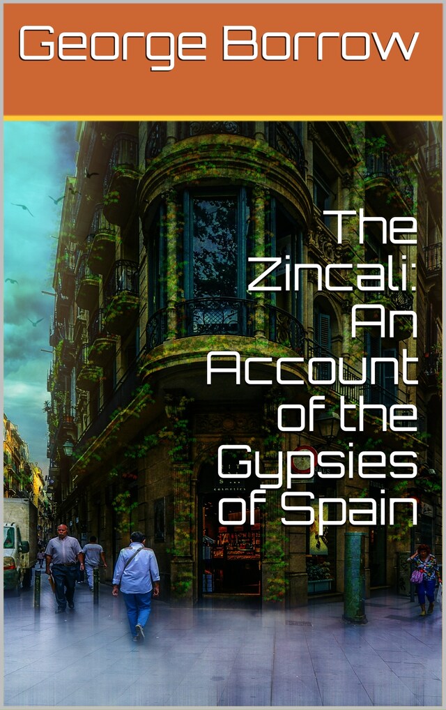 Boekomslag van The Zincali: An Account of the Gypsies of Spain