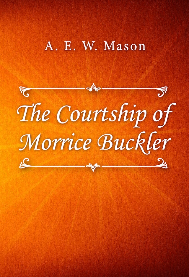 Book cover for The Courtship of Morrice Buckler