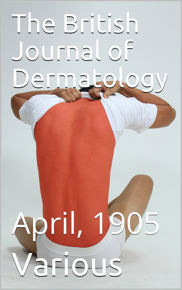 Bogomslag for The British Journal of Dermatology, April 1905