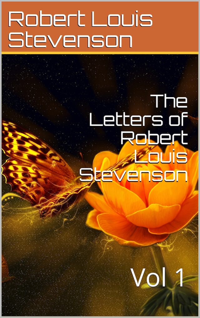 Book cover for The Letters of Robert Louis Stevenson — Volume 1