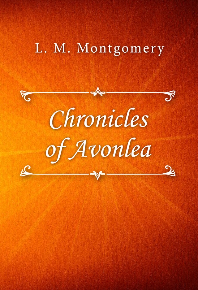 Book cover for Chronicles of Avonlea