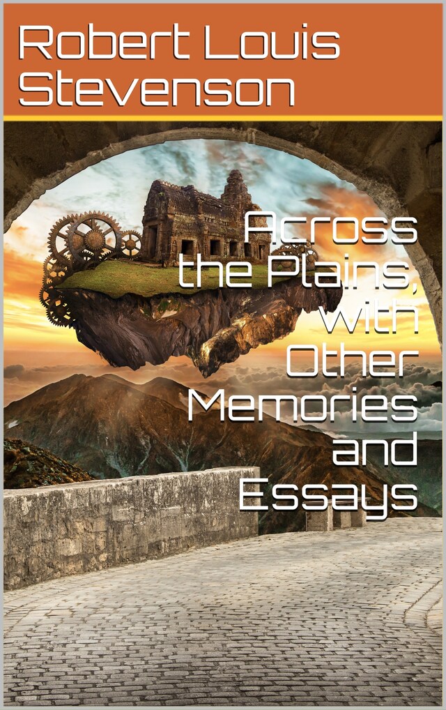 Book cover for Across the Plains, with Other Memories and Essays