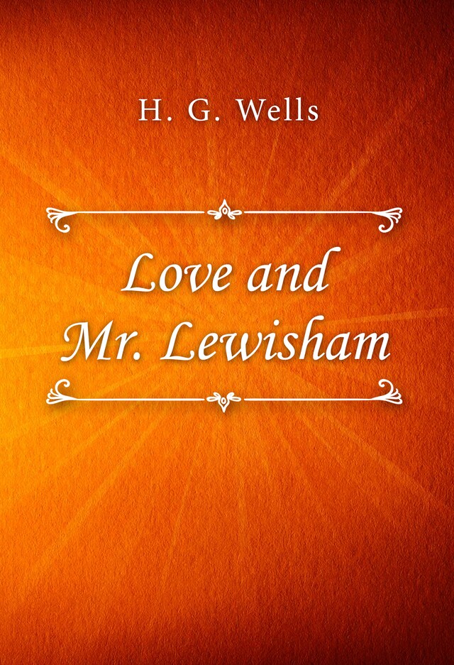 Kirjankansi teokselle Love and Mr. Lewisham