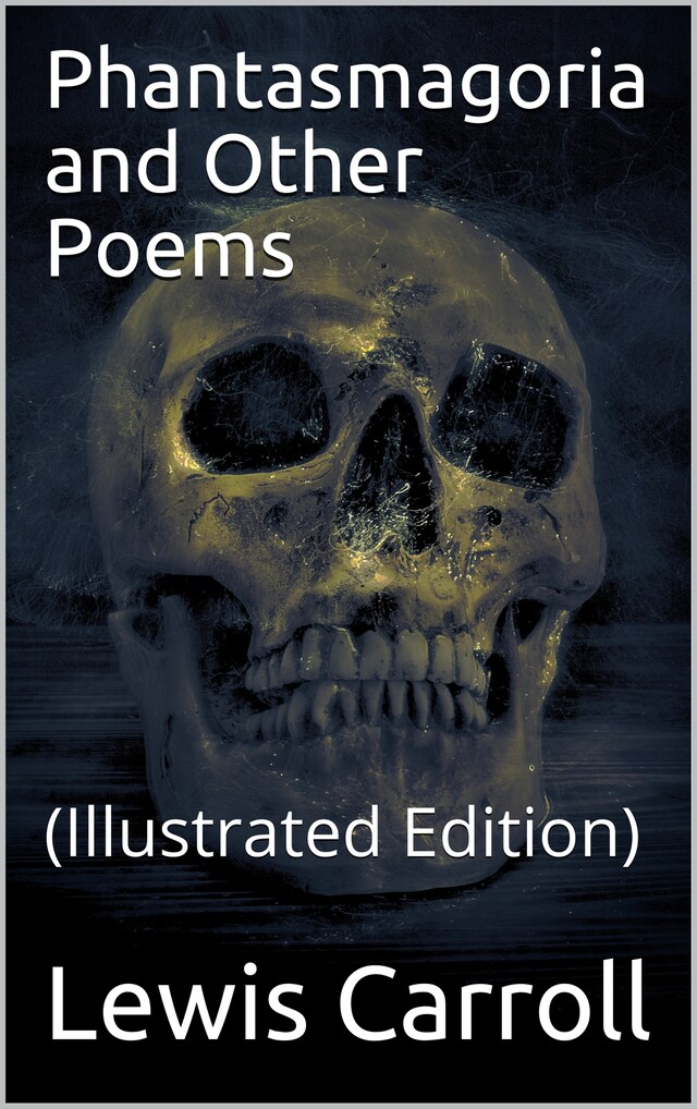 Bokomslag for Phantasmagoria and Other Poems