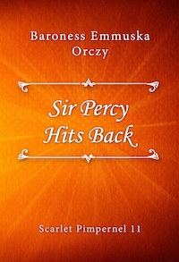 Sir Percy Hits Back