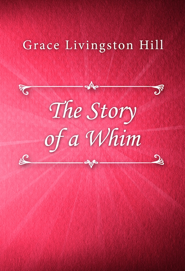 The Story of a Whim
