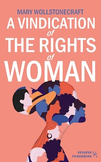 A Vindication of the Rights of Woman