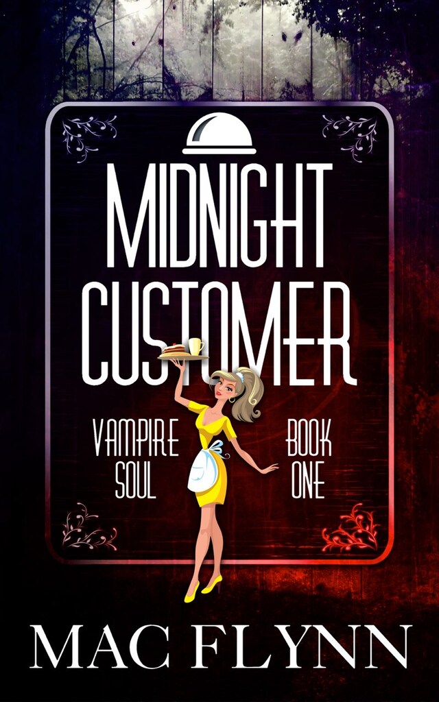 Book cover for Midnight Customer: Vampire Soul, Book One (Vampire Romantic Comedy)