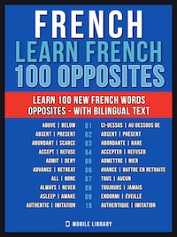 French - Learn French - 100 Opposites