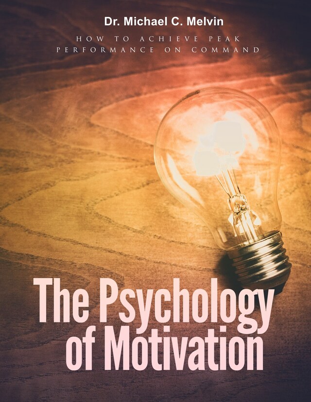 Book cover for The Psychology Of Motivation