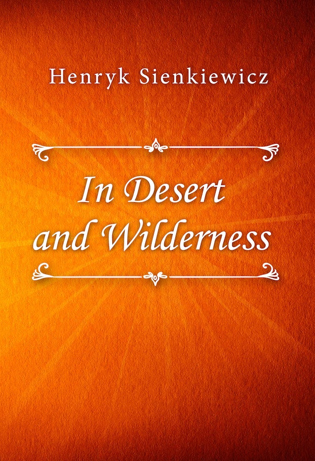 Kirjankansi teokselle In Desert and Wilderness