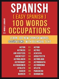 Spanish ( Easy Spanish ) 100 Words - Occupations