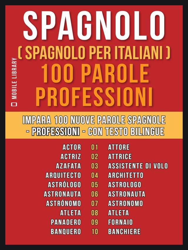 Kirjankansi teokselle Spagnolo ( Spagnolo Per Italiani ) 100 Parole - Professioni