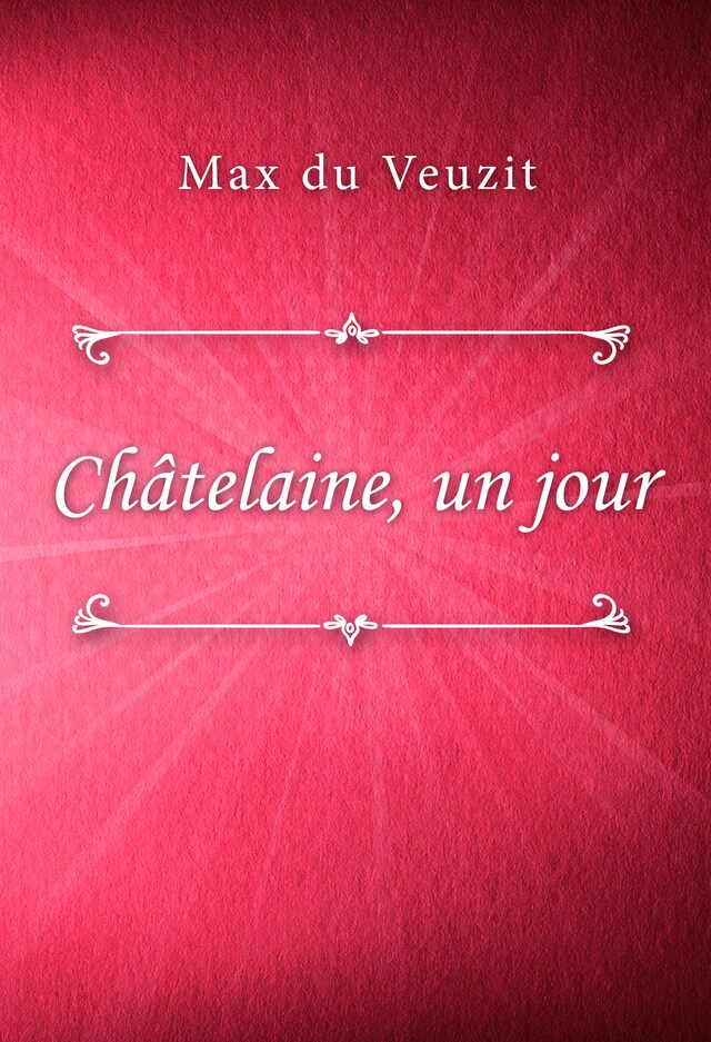 Book cover for Châtelaine, un jour