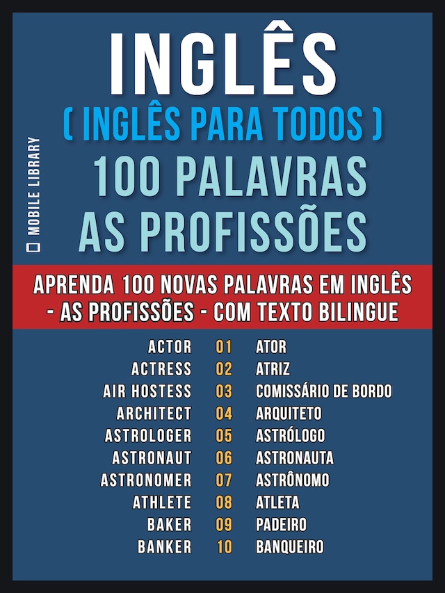 Inglês ( Inglês Para Todos ) 100 Palavras - As Profissões