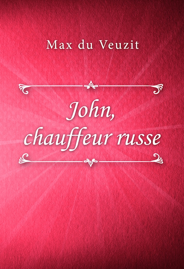 Book cover for John, chauffeur russe