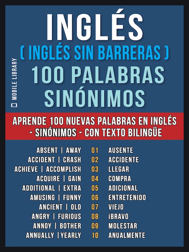 Inglés ( Inglés sin Barreras ) 100 Palabras - Sinónimos