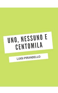 Uno, nessuno e centomila