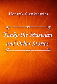Yanko the Musician and Other Stories